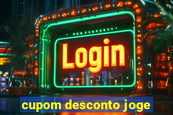 cupom desconto joge