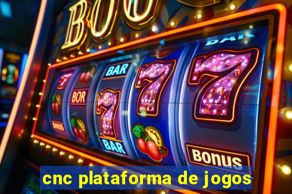 cnc plataforma de jogos