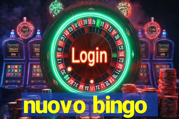 nuovo bingo