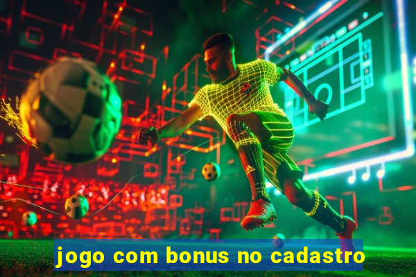 jogo com bonus no cadastro