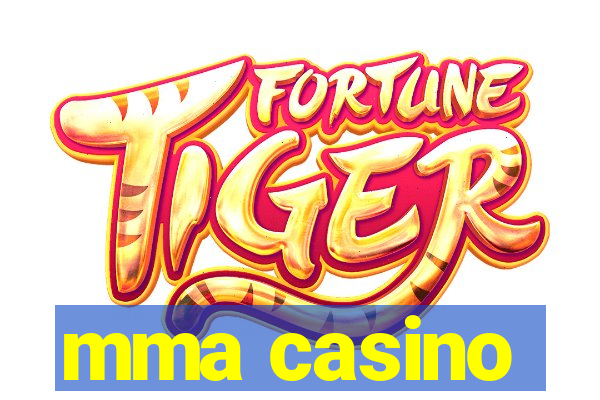 mma casino