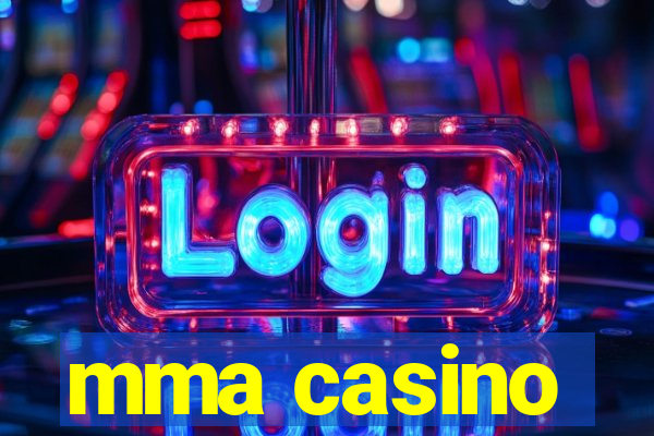 mma casino