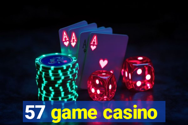 57 game casino