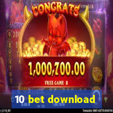 10 bet download