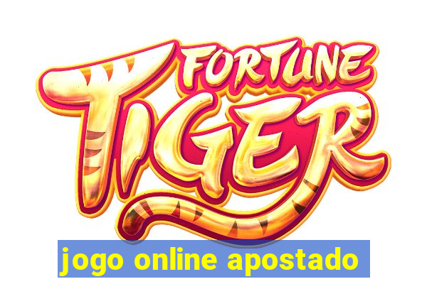 jogo online apostado