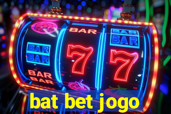 bat bet jogo