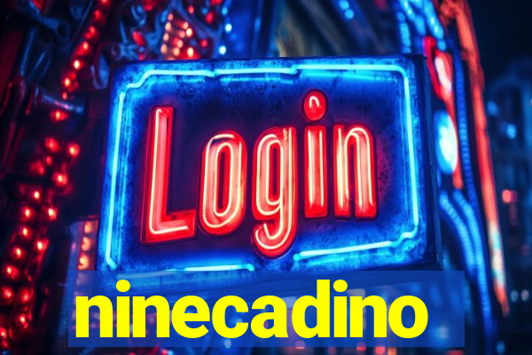 ninecadino