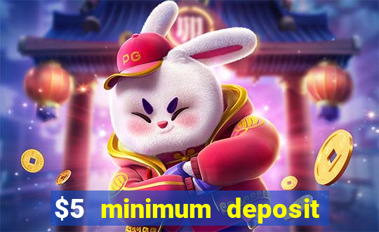 $5 minimum deposit casino canada 2020