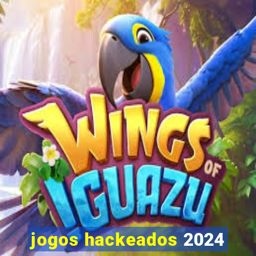 jogos hackeados 2024