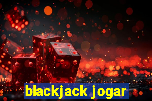 blackjack jogar