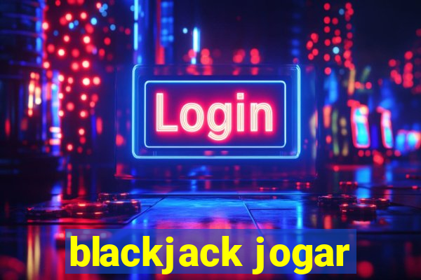 blackjack jogar