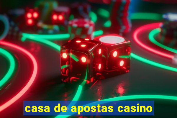 casa de apostas casino