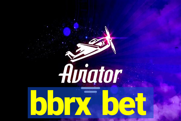 bbrx bet