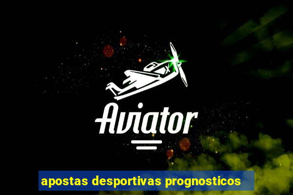 apostas desportivas prognosticos