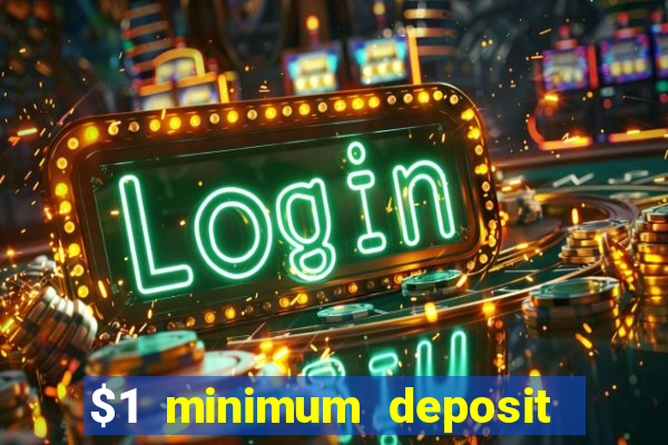 $1 minimum deposit casinos nz