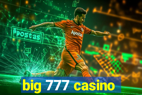 big 777 casino