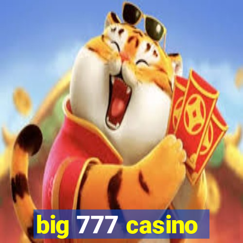 big 777 casino