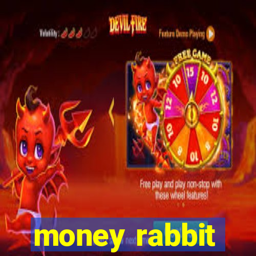 money rabbit