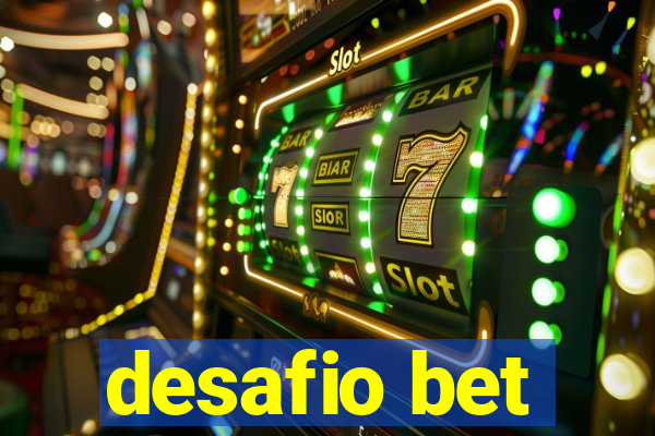 desafio bet