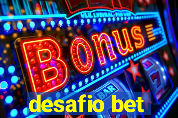 desafio bet