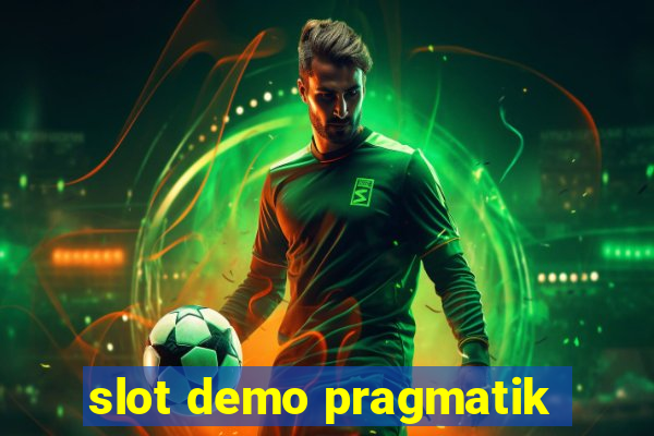 slot demo pragmatik