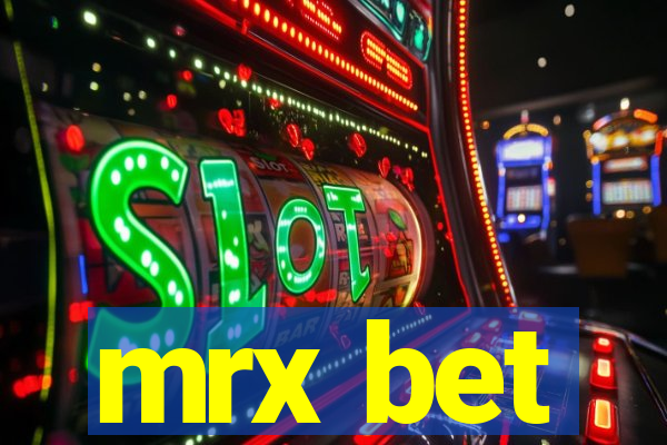 mrx bet