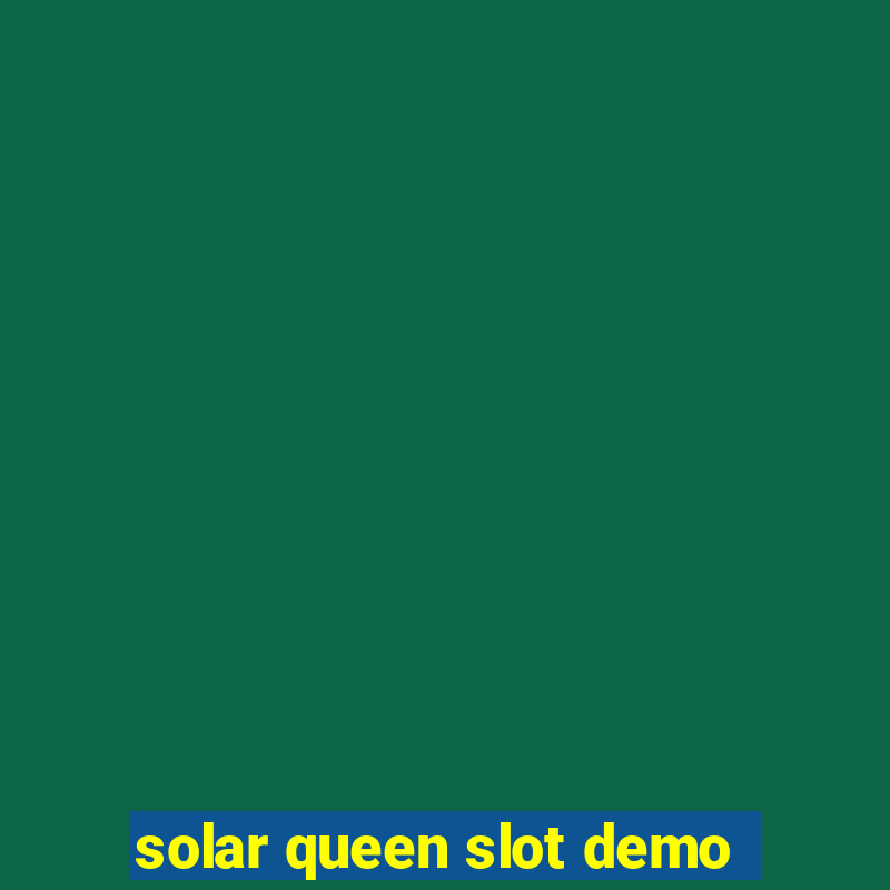 solar queen slot demo