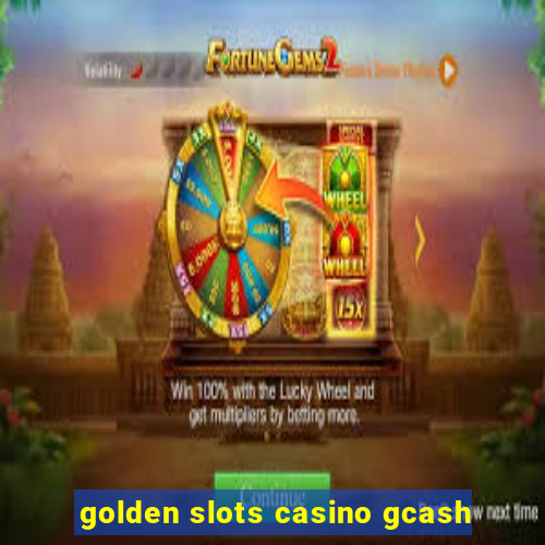 golden slots casino gcash