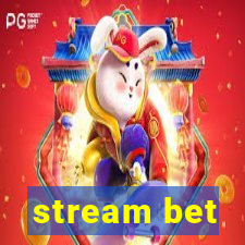 stream bet