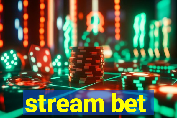 stream bet