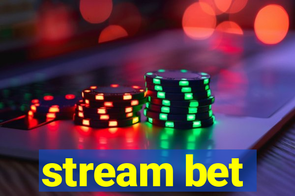 stream bet