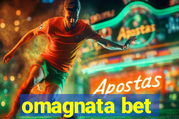 omagnata bet