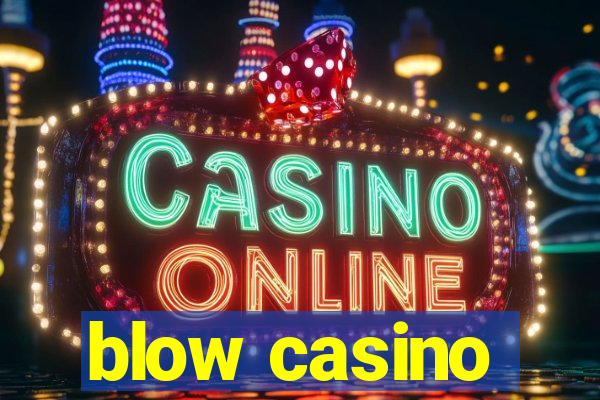 blow casino