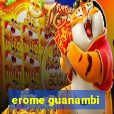 erome guanambi