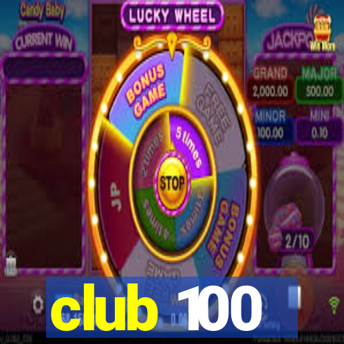 club 100