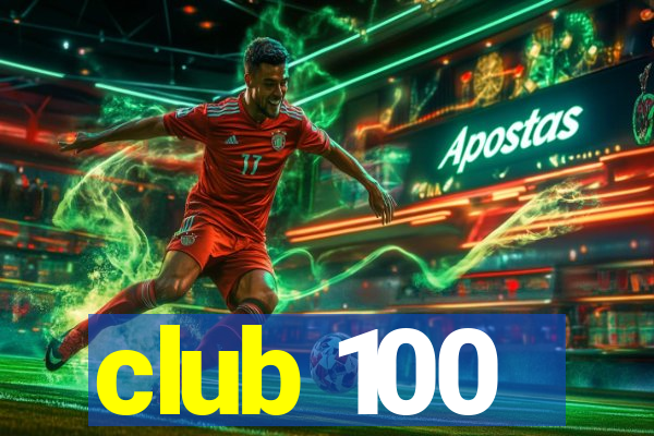 club 100