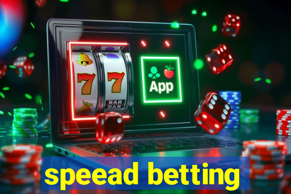 speead betting