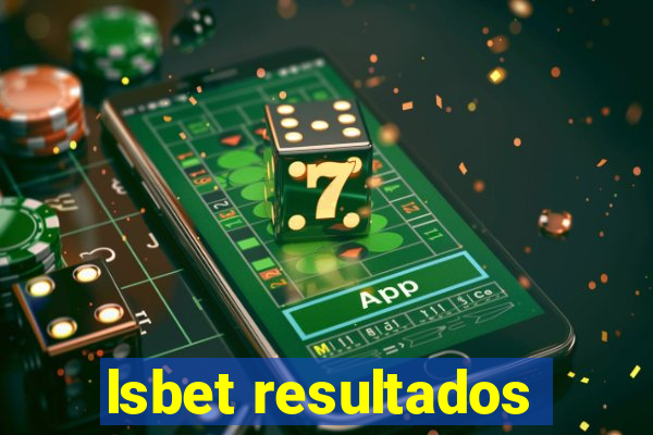 lsbet resultados