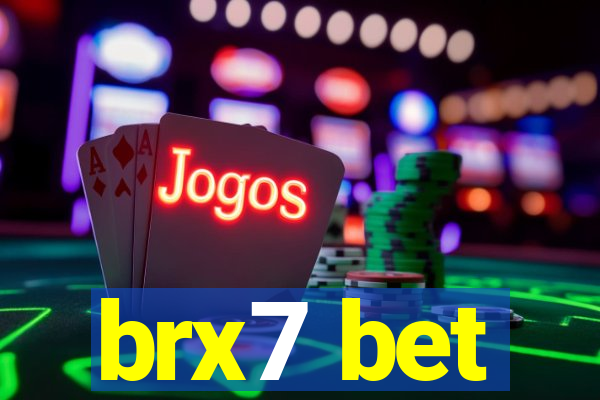 brx7 bet