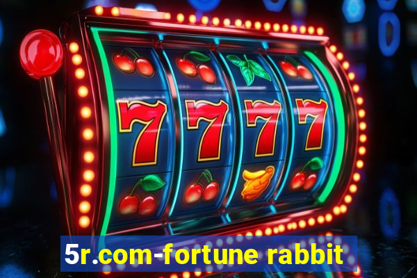 5r.com-fortune rabbit