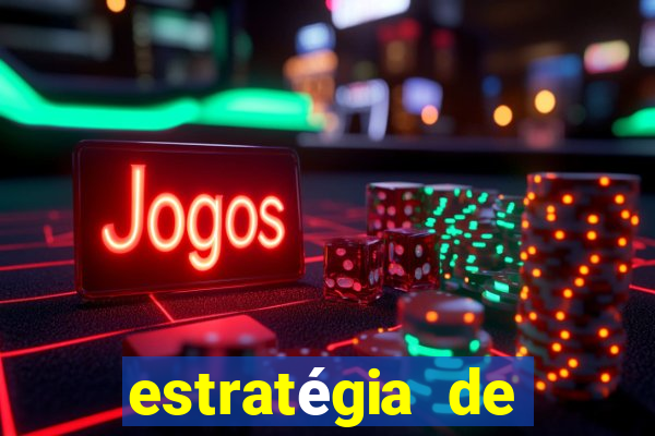 estratégia de jogos slots