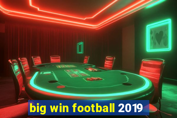 big win football 2019