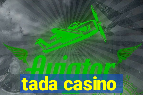 tada casino