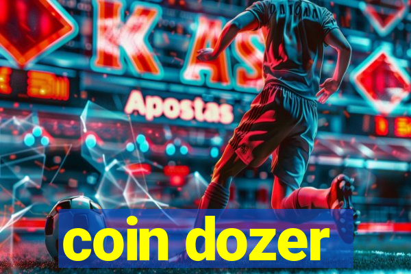 coin dozer