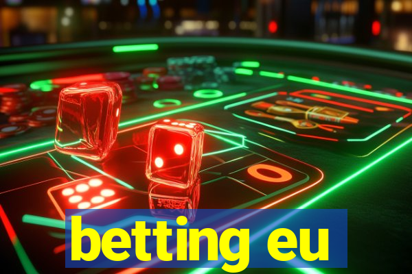 betting eu