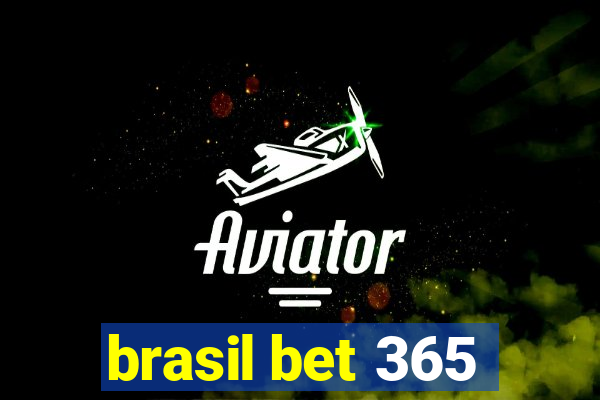 brasil bet 365