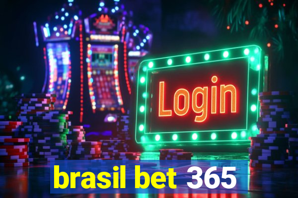 brasil bet 365