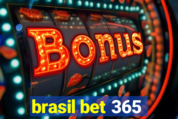 brasil bet 365