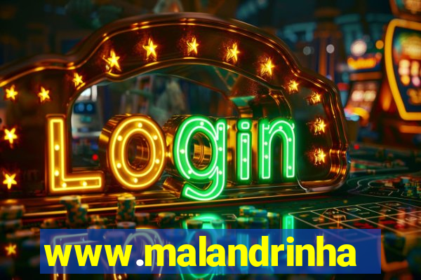 www.malandrinhas.net