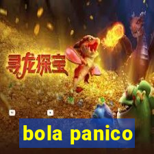 bola panico